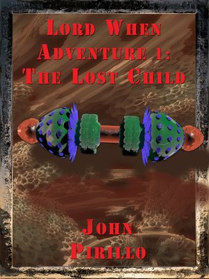 cover image of Lord When's Adventure 1, the Lost Child